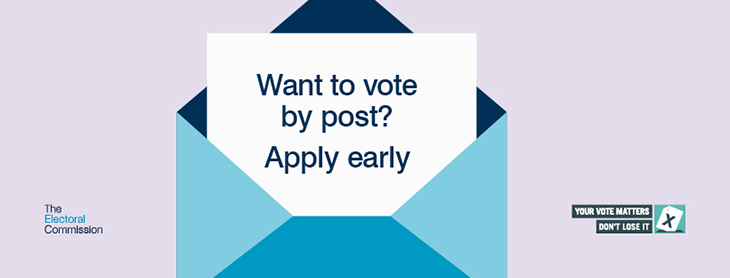 Want to vote by post? Apply early